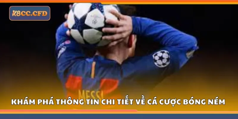 Khám phá thông tin chi tiết về cá cược bóng ném 